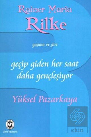 Geçip Giden Her Saat Daha Gençleşiyor