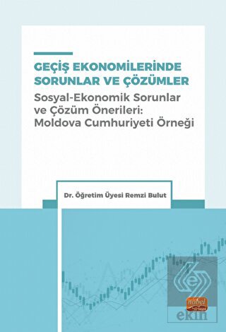 Geçiş Ekonomilerinde Sorunlar Ve Çözümler