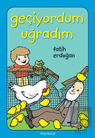 Geçiyordum Uğradım