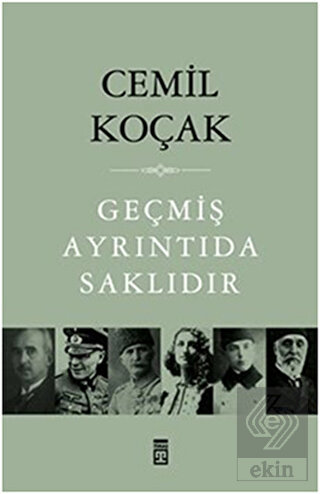 Geçmiş Ayrıntıda Saklıdır