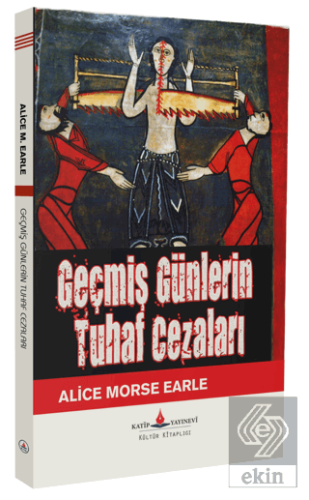 Geçmiş Günlerin Tuhaf Cezası