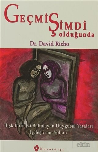 Geçmiş Şimdi Olduğunda