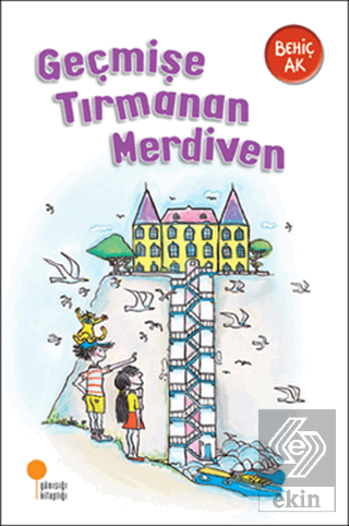 Geçmişe Tırmanan Merdiven