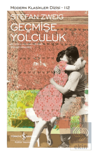 Geçmişe Yolculuk (Ciltli)