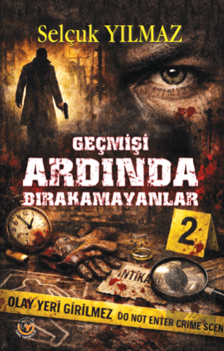 Geçmişi Ardında Bırakamayanlar
