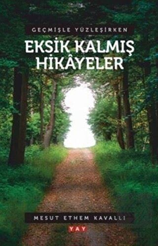 Geçmişle Yüzleşirken Eksik Kalmış Hikayeler