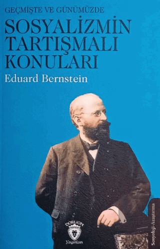 Geçmişte ve Günümüzde Sosyalizmin Tartışmalı Konuları