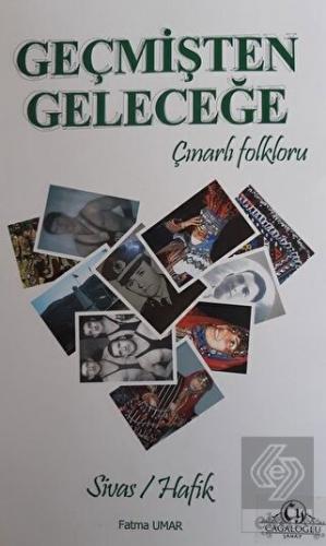 Geçmişten Geleceğe Çınarlı Folkloru