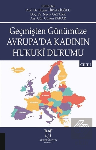 Geçmişten Günümüze Avrupa\'da Kadının Hukuki Durumu