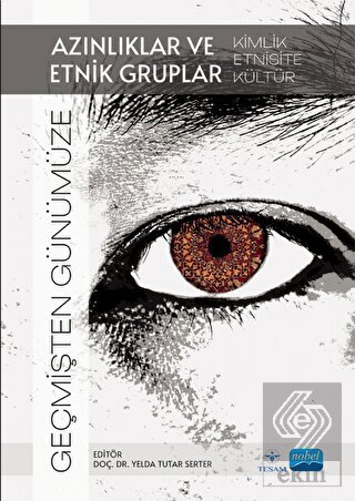 Geçmişten Günümüze Azınlıklar ve Etnik Gruplar