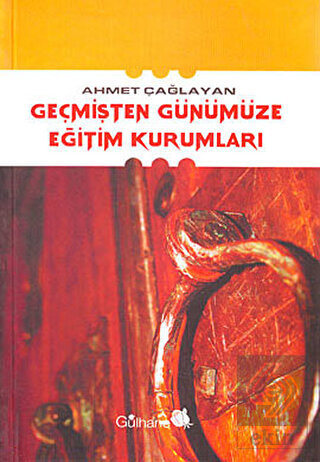 Geçmişten Günümüze Eğitim Kurumları