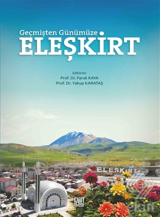 Geçmişten Günümüze Eleşkirt