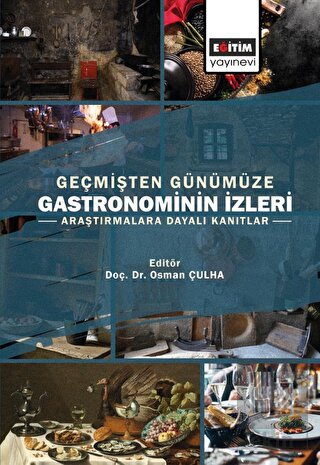 Geçmişten Günümüze Gastronominin İzleri