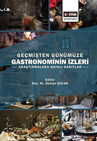 Geçmişten Günümüze Gastronominin İzleri