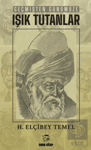 Geçmişten Günümüze Işık Tutanlar
