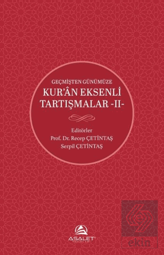 Geçmişten Günümüze Kur'an Eksenli Tartışmalar 2