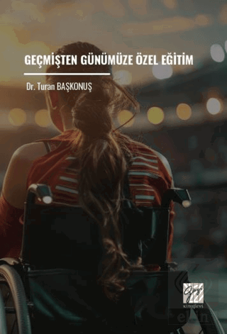 Geçmişten Günümüze Özel Eğitim