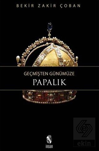 Geçmişten Günümüze Papalık