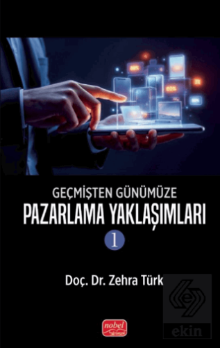 Geçmişten Günümüze Pazarlama Yaklaşımları -1