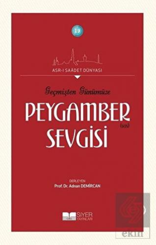 Geçmişten Günümüze Peygamber Sevgisi