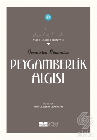Geçmişten Günümüze Peygamberlik Algısı