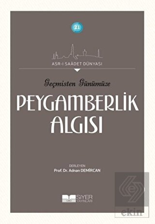 Geçmişten Günümüze Peygamberlik Algısı