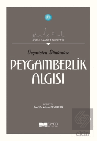 Geçmişten Günümüze Peygamberlik Algısı
