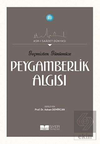Geçmişten Günümüze Peygamberlik Algısı