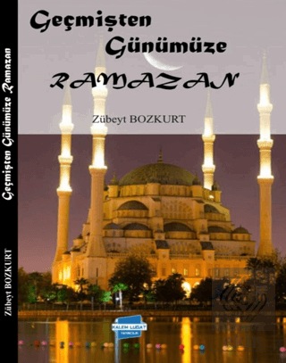 Geçmişten Günümüze Ramazan