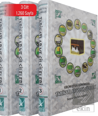 Geçmişten Günümüze Tarikatlar ve Silsileleri