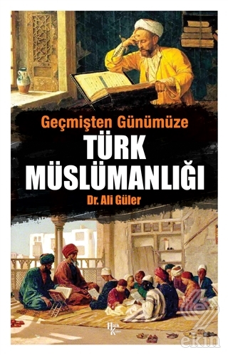 Geçmişten Günümüze Türk Müslümanlığı