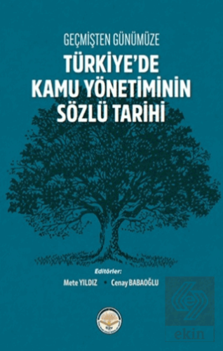 Geçmişten Günümüze Türkiye'de Kamu Yönetiminin Söz