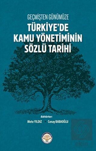 Geçmişten Günümüze Türkiye'de Kamu Yönetiminin Söz