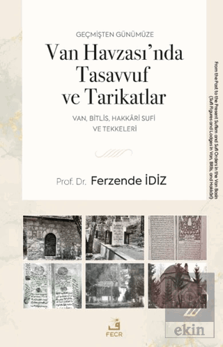Geçmişten Günümüze Van Havzası'nda Tasavvuf ve Tarikatlar