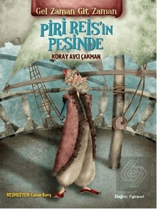 Gel Zaman Git Zaman - Piri Reis\'in Peşinde