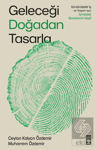 Geleceği Doğadan Tasarla Ceylan Kalyon Özdemir Timaş Yayınları Satın A