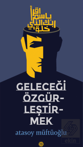 Geleceği Özgürleştirmek