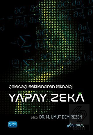 Geleceği Şekillendiren Teknoloji - Yapay Zeka