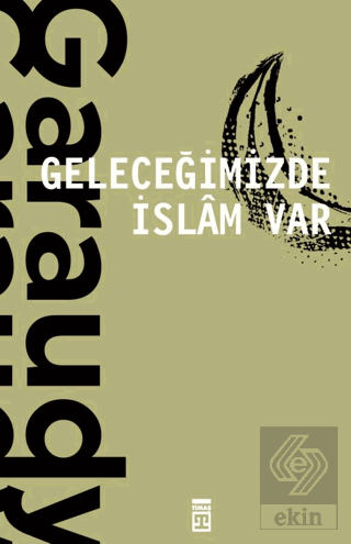Geleceğimizde İslam Var