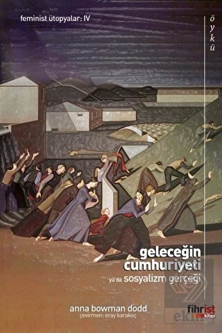 Geleceğin Cumhuriyeti ya da Sosyalizm Gerçeği