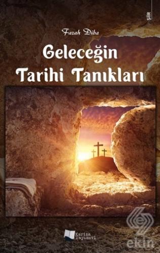 Geleceğin Tarihi Tanıkları