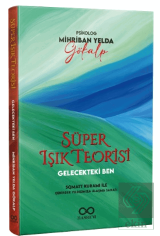 Gelecekteki Ben – Süper Işık Teorisi