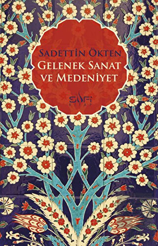 Gelenek, Sanat ve Medeniyet