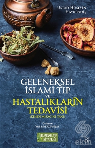 Geleneksel İslami Tıp ve Hastalıkların Tedavisi