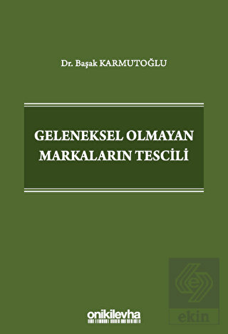 Geleneksel Olmayan Markaların Tescili
