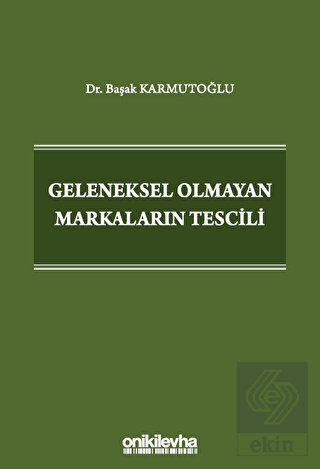 Geleneksel Olmayan Markaların Tescili
