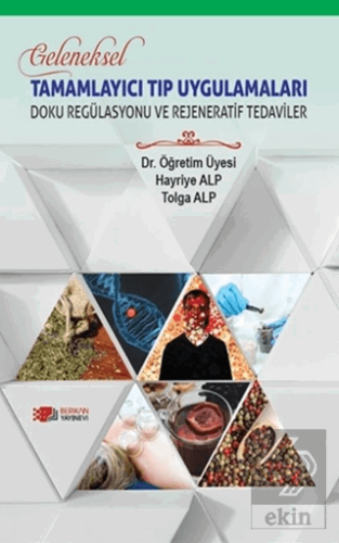 Geleneksel Tamamlayıcı Tıp Uygulamaları - Doku Regülasyonu ve Rejenera