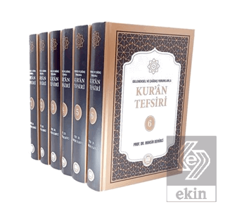 Geleneksel ve Çağdaş Yorumlarla Kur'ân Tefsiri (6 Cilt)