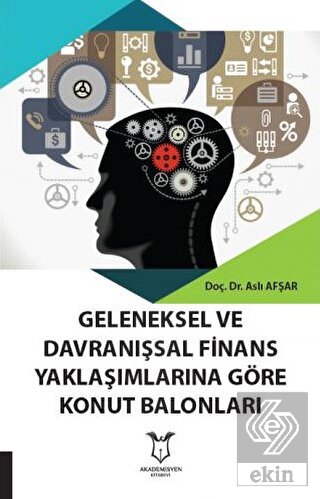 Geleneksel Ve Davranışsal Finans Yaklaşımlarına Gö