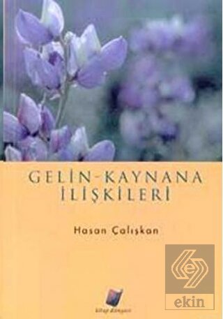 Gelin - Kaynana İlişkileri